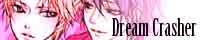 Dream Crasherさん